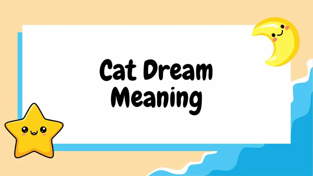 Cat Dream Meaning