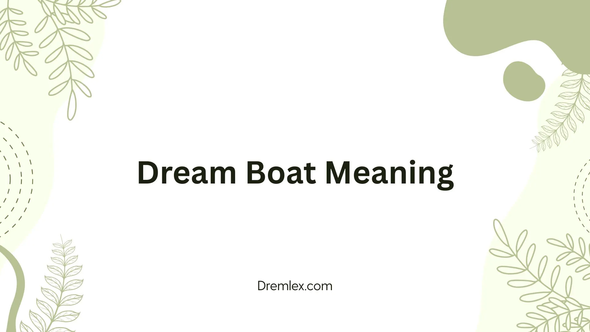 Dream Boat Meaning