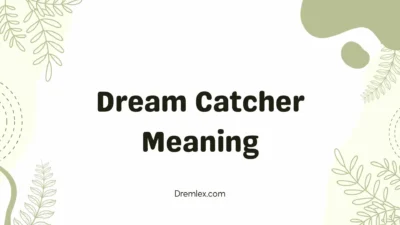 Dream Catcher Meaning