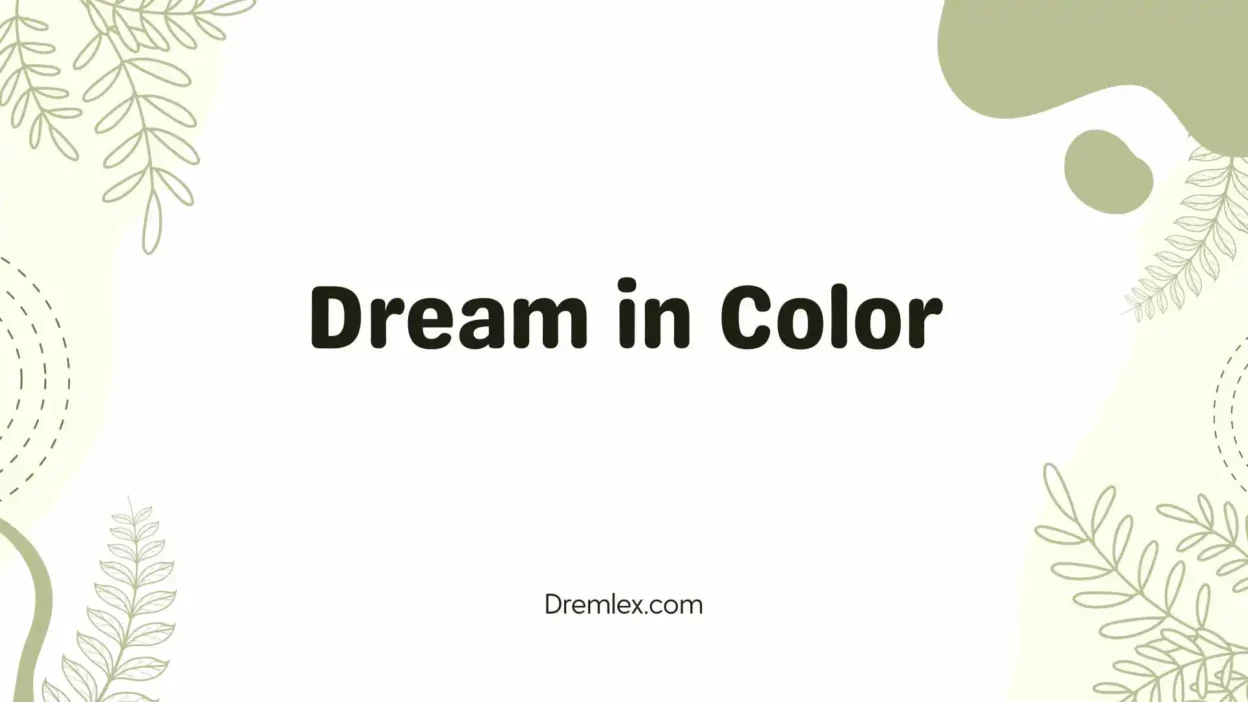 Dream in Color