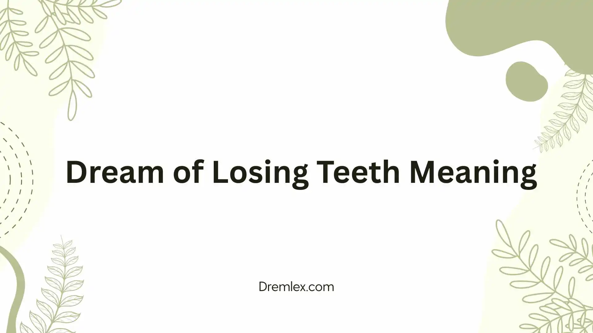 Dream of Losing Teeth Meaning