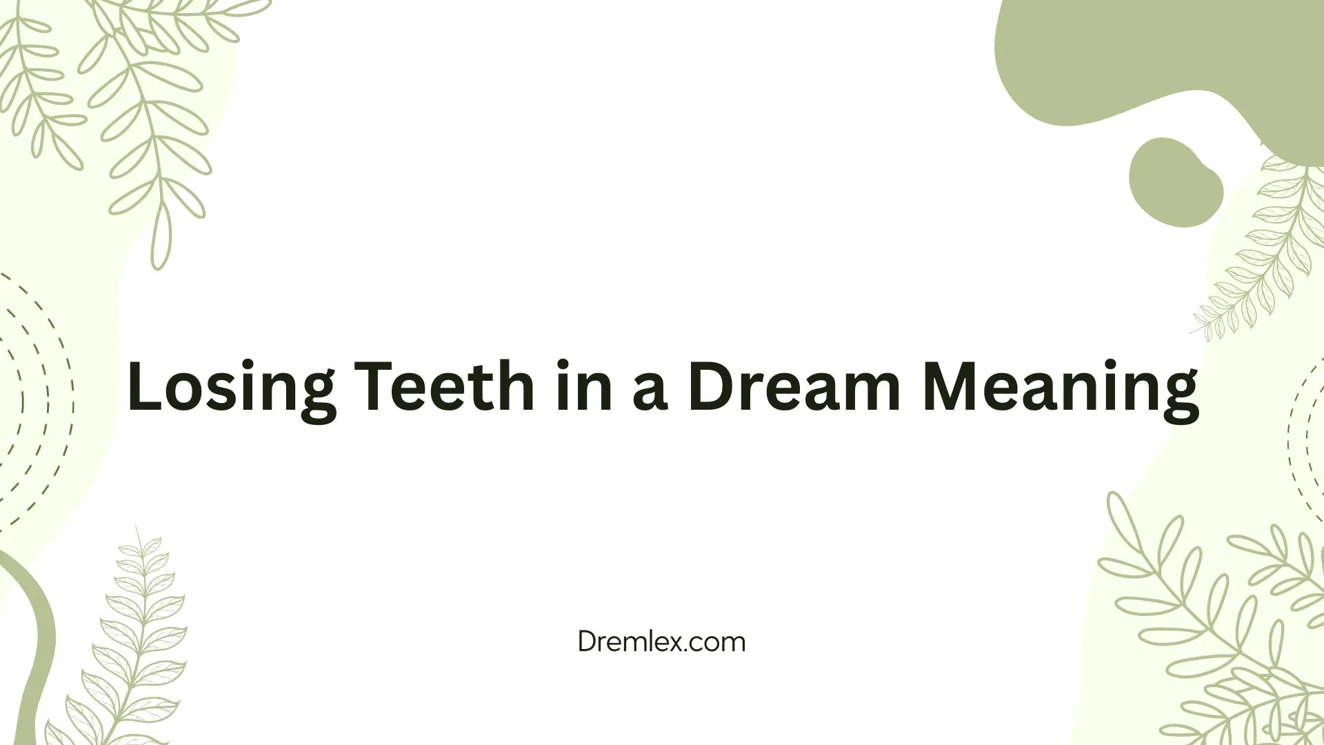 Losing Teeth in a Dream Meaning