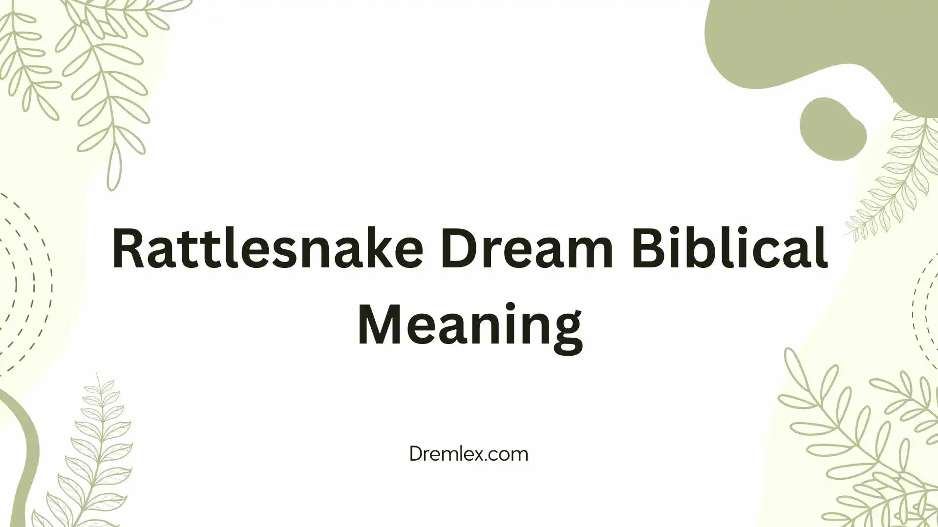 Rattlesnake Dream Biblical Meaning