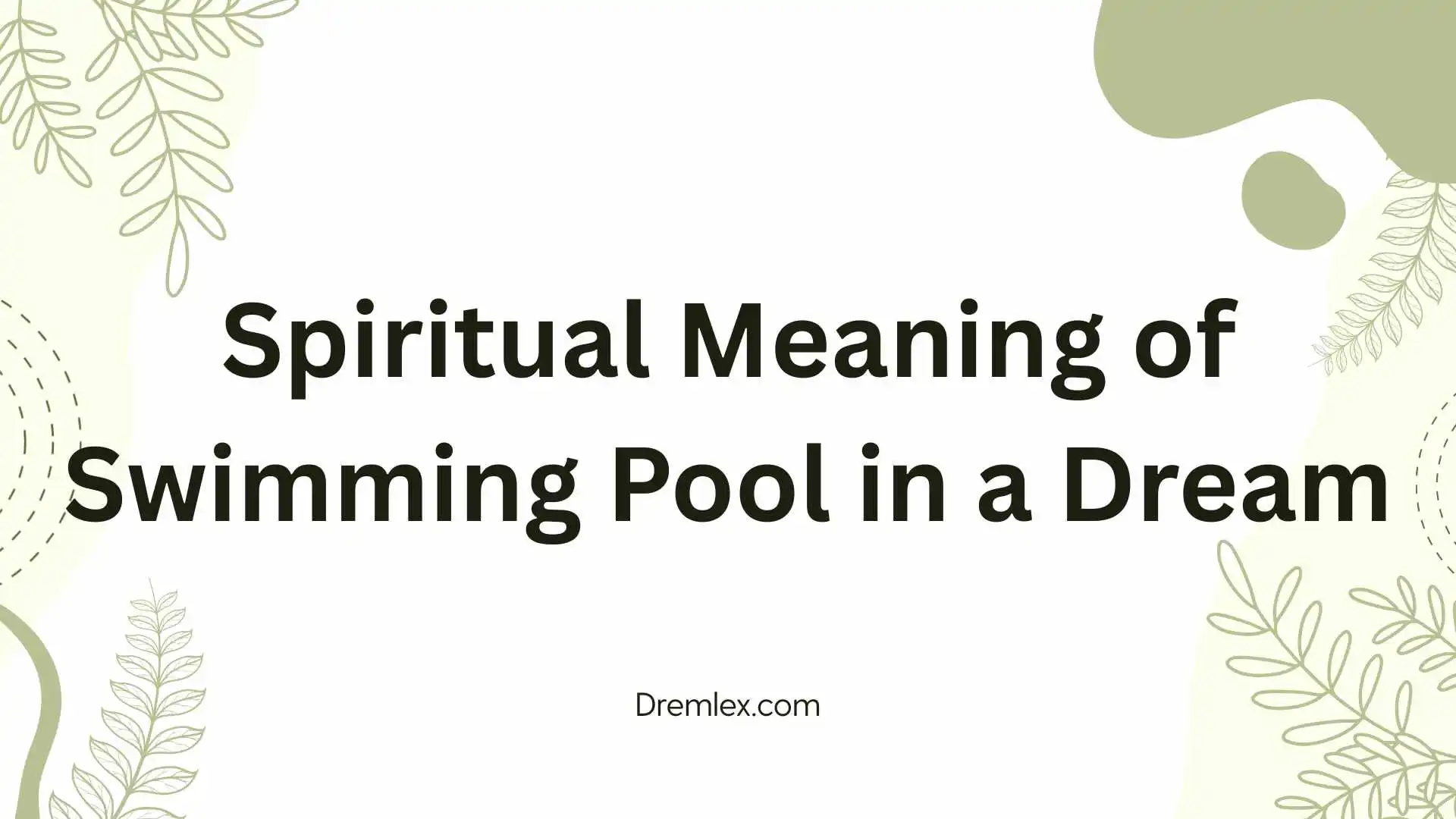 Spiritual Meaning of Swimming Pool in a Dream